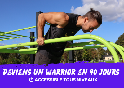 DEVIENS UN « WARRIOR » EN 90 JOURS